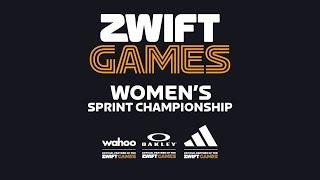 Zwift Games - Womens Sprint Championship