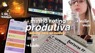 ROTINA PRODUTIVA aquela garota  assista para se motivar 