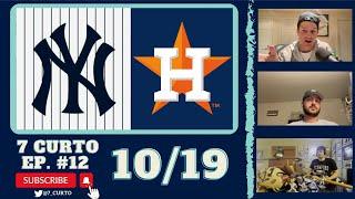 YANKS ASTROS ALCS  7 Curto Podcast - 101922 - EP. #12