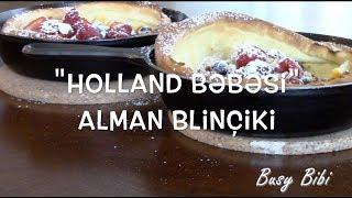 Holland Bəbəsi - Alman Blinçiki - Dadlı Səhər Yeməyi - Asan Resept Ep3