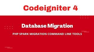 Codeigniter 4  Creating a table using PHP spark command  Database Migration @codewithramra1862