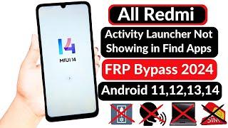 All Redmi MIUI 14 Frp Bypass Activity Launcher Not Working   Redmi Android 1314 FRP UnlockBypass