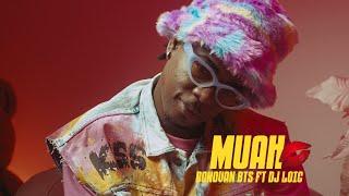 Donovan Bts - MUAH feat. Dj Loic  Official Video 