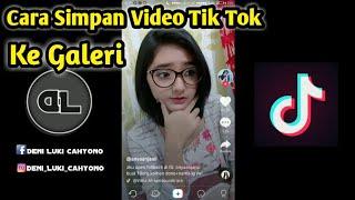 Cara Simpan Video Tik Tok ke Galeri