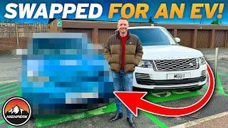 I SWAPPED MY RANGE ROVER FOR AN EV