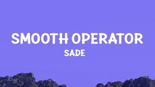 Sade - Smooth Operator Lyrics