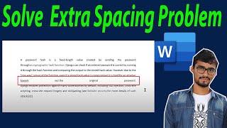 How to solve Extra spacing problem in MS Word  Remove Extra Space  Extra Spacing between word