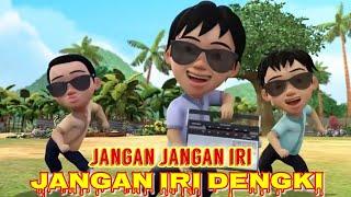 JANGAN IRI JANGAN IRI  JANGAN IRI DENGKI  lagu tiktok viral  lagu upin ipin terbaru