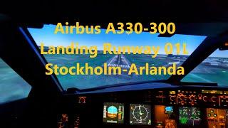 Airbus A330-300 simulator landing at Stockholm-Arlanda ESSA runway 01L - pilots view in 4K