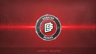 ╣DUBSTEP╠ LEVALTI - Eclipse