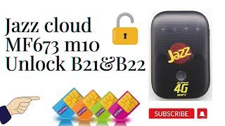 Jazz Cloud Mf673 Unlock  MF673 B21 and B22 UNLOCK FILE FREE FOR ALL NETWORK