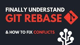 git rebase - Why When & How to fix conflicts