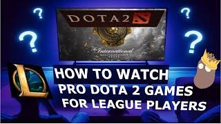 How to watch pro Dota 2 games for League Of Legends players --- The International 12 is here