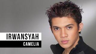 IRWANSYAH - Camelia Official Music Video