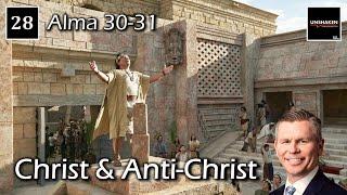 Come Follow Me - Alma 30-31 Christ & Anti-Christ