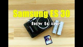 Digital camera 2000s Samsung ES 30 How to use