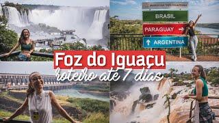 O QUE FAZER EM FOZ DO IGUAÇU  roteiro de até 7 dias com Paraguai e Argentina