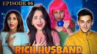 RICH HUSBAND EPISODE 6  Hindi Drama