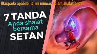 7 Tanda Kamu Diganggu Setan Saat Shalat