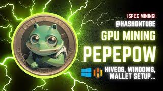PepePow PEPEW GPU Mining - A Step-by-Step Tutorial