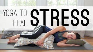 Yoga To Heal Stress    20-Minute Yoga Practice