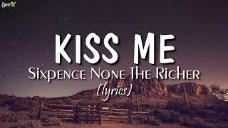 Kiss Me lyrics - Sixpence None The Richer