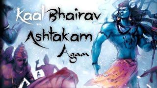 Agam - Kaalbhairav Ashtakam  *POWERFUL* MUSIC TO REMOVE DARK ENERGY  Shiv  Mahakal