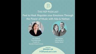 Feel to Heal Regulate your Emotions through the Power of Music with Ada & Nathan