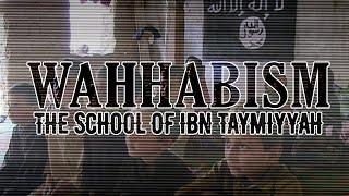 Wahhabism The School Of Ibn Taymiyyah
