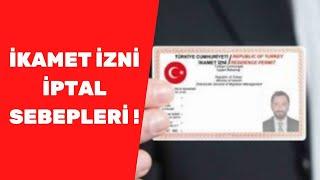 Yabancıların İkamet İzinleri Hangi Sebeplerden İptal Edilir 