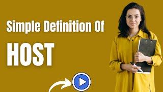 Simple Definition of Host - WHAT DOES Host MEAN   Definition Channel HD