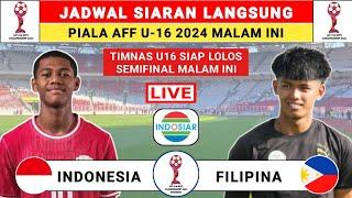 Jadwal Siaran Langsung Piala AFF U16 2024 Indonesia vs Filipina - Piala AFF U16 2024 Live Indosiar
