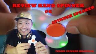 SPEAKER SPINNER Review Handspinner Indonesia  Model #6 