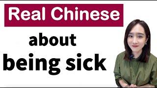 Being sick in real Chinese Mandarin 生病中文 学汉语basic and useful  beginners native Chinese teacher