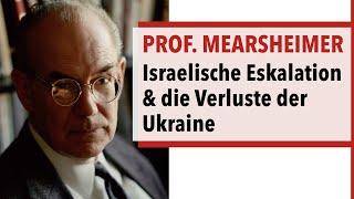 Prof. Mearsheimer über die israelische Eskalation & die Verluste der Ukraine