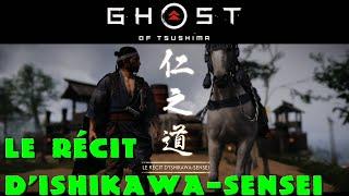 Ghost of Tsushima. le récit dIshawa-Sensei Sous-titre Français GOT