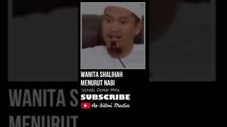 Wanita Shalihah Menurut Nabi  Ustadz Oemar Mita #shorts