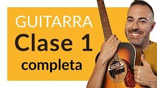 Aprende cómo tocar Guitarra DESDE CERO Clase 1 FÁCIL para PRINCIPIANTES. Curso COMPLETO paso a paso