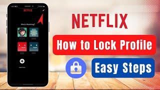 How to Lock Netflix Profile 
