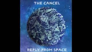 The Cancel - Reply From Space Full Album