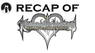 Recap of Kingdom Hearts Chain of Memories RECAPitation