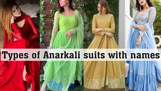 Types of anarkali suits with namesTHE TRENDY GIRL