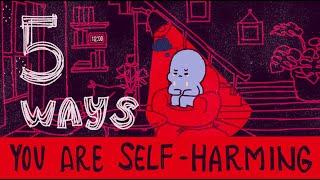 5 Ways You Are Self Harming