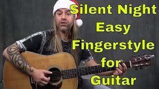 How to Play Silent Night Easy Fingerstyle Guitar Lesson