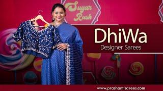 DhiWa - Designer Sarees from Rs. 5890-  Sugar Rush Sale  Upto 30% Off  7 July 2024