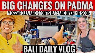 Padma street Bali update Mozzarella and new sports bar are opening soon here check this out