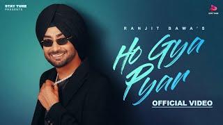 Ho Gya Pyar Official Video Ranjit Bawa  Bunty Bains  Desi Crew  New Punjabi Songs 2024