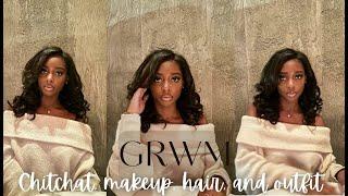 chitchat *GRWM* MAKEUP+HAIR tutorial+OUTFIT