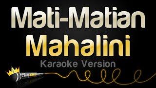 Mahalini - Mati-Matian Karaoke Version