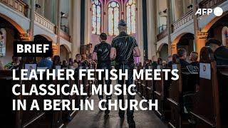 Leather lovers musical mass at a Berlin church  AFP